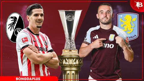 Nhận định bóng đá Freiburg vs Aston Villa, 02h00 ngày 21/5: Lịch sử gọi tên Villa!